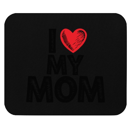 I Love My Mom Hand Sketch Mouse Pads