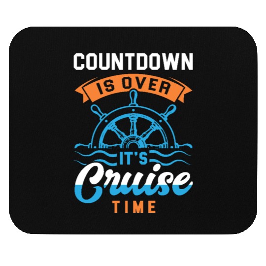 Countdown is Over It s Cruise Time Design Mouse Pads