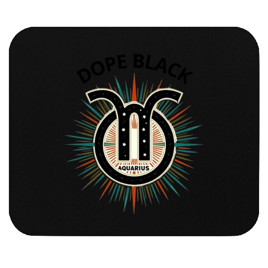 Dope black Aquarius, Zodiac Gift Mouse Pads