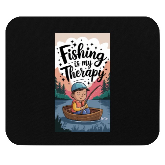 Fishing Is My Therapy – Relaxing Fishing Artwork Mouse Pads