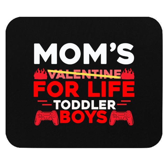 Mom s Valentine for Life Toddler Boys Mouse Pads