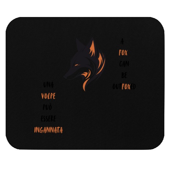 A fox can be outfoxed Mouse Pads