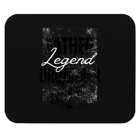 Father, Drummer, Legend. Mouse Pads