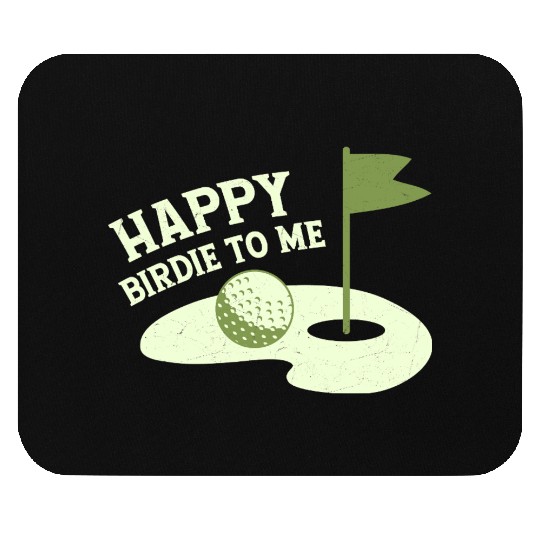 Happy Birdie To Me Golfer Golf Mouse Pads