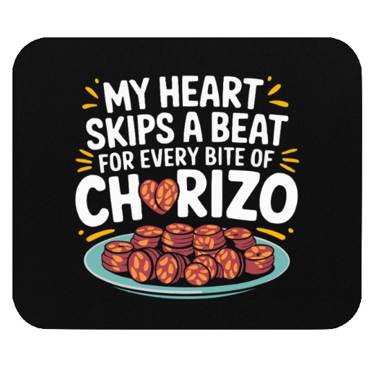 Chorizo Mexican Food Mexico Cuisine Foodie Sausage Mouse Pads