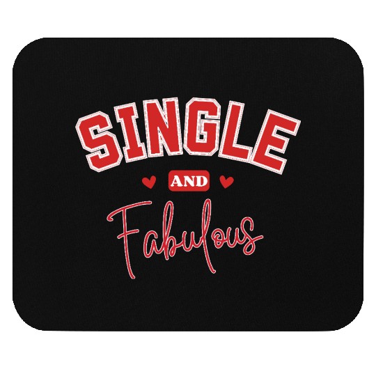 single and Fabulous Mouse Pads for Independent souls
