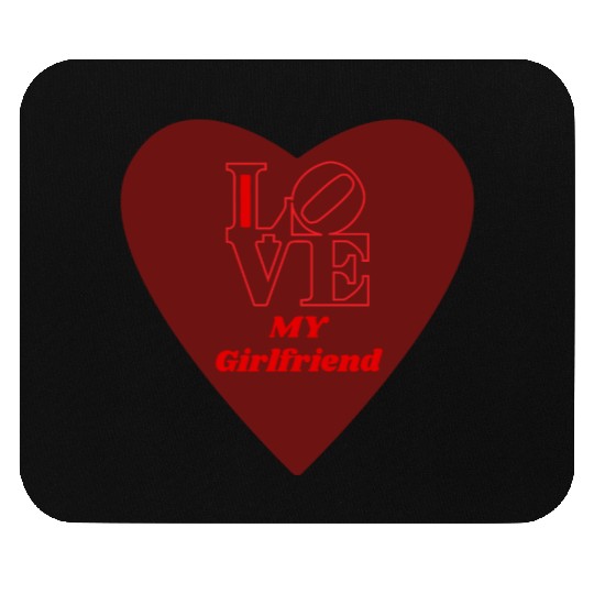 Mouse Pads Mouse Pads i love my girlfriend