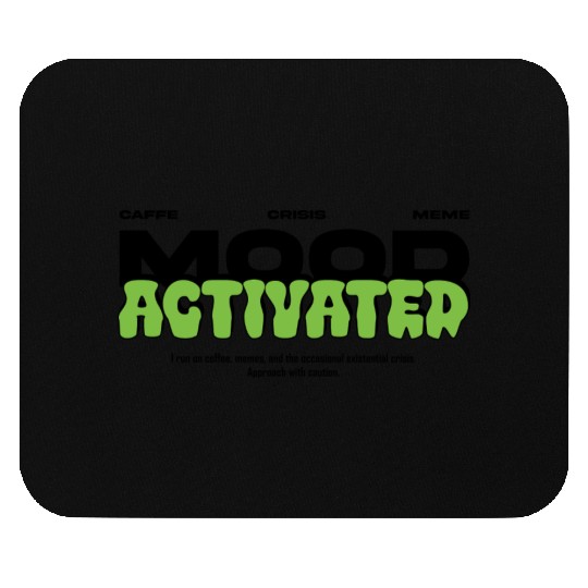 Mood Activated – Powered by Vibes Mouse Pads