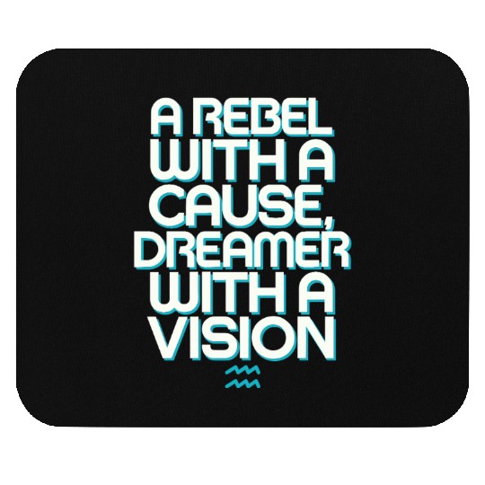 Aquarius Zodiac: Rebel With A Cause, Dreamer With Mouse Pads