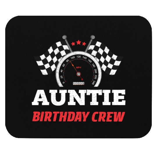 Auntie Birthday Crew Race Party Racing Car Driver Mouse Pads