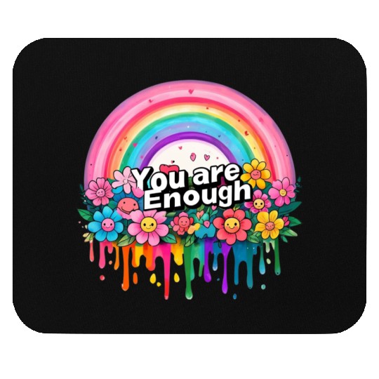 "You Are Enough" Rainbow and Flowers Inspirational Mouse Pads