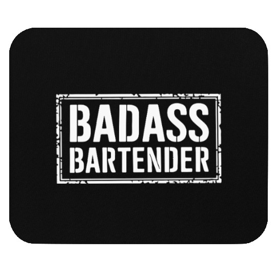Funny Gift for Bartender - Badass Bartender Mouse Pads