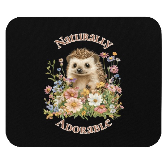 Naturally adorable - hedgehog Mouse Pads