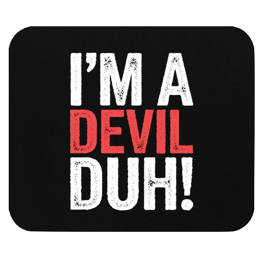 I'm A Devil Duh 12 Mouse Pads
