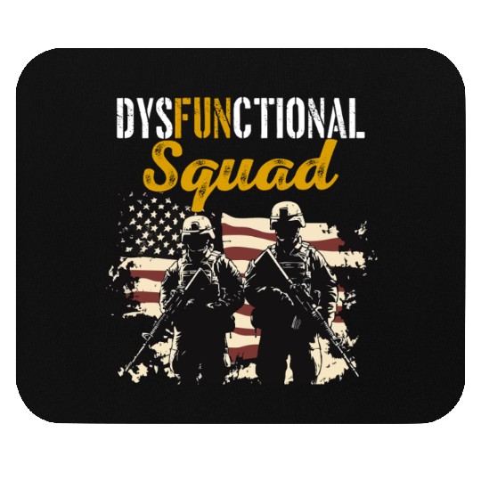 Dysfunctional Veteran Dysfunctional Squad Mouse Pads