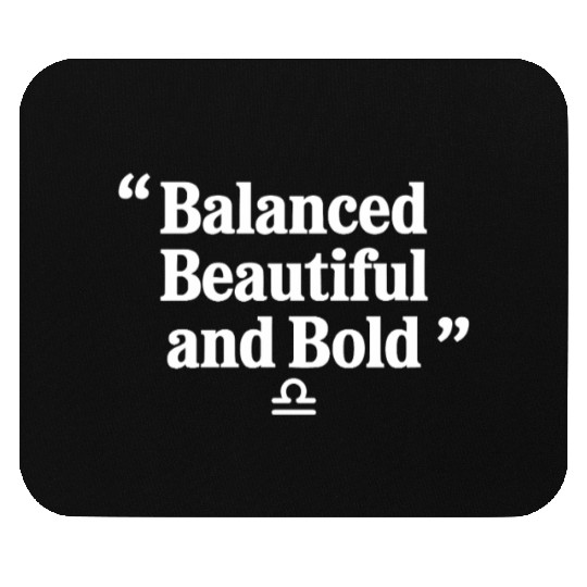 Balanced Beautiful Bold Libra Character Zodiac Mouse Pads