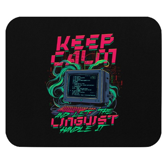 Computer Linguist Let The Linguist Handle It Mouse Pads