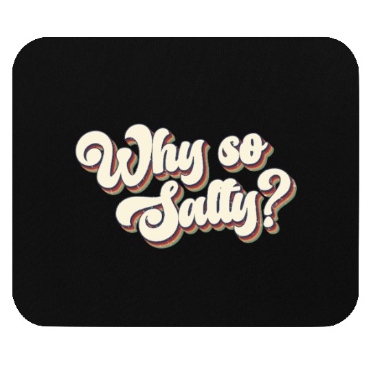 Why So Salty Retro 80s Vintage Mouse Pads