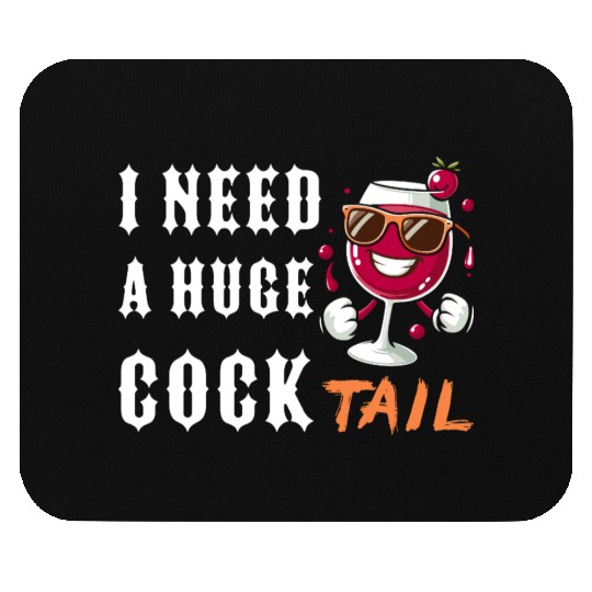 drinking, funny, huge, cocktail, adult, humor, Mouse Pads