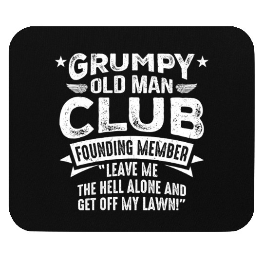 Grumpy Old Man Mouse Pads