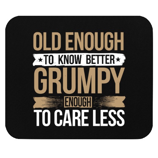 Grumpy Old Man Mouse Pads
