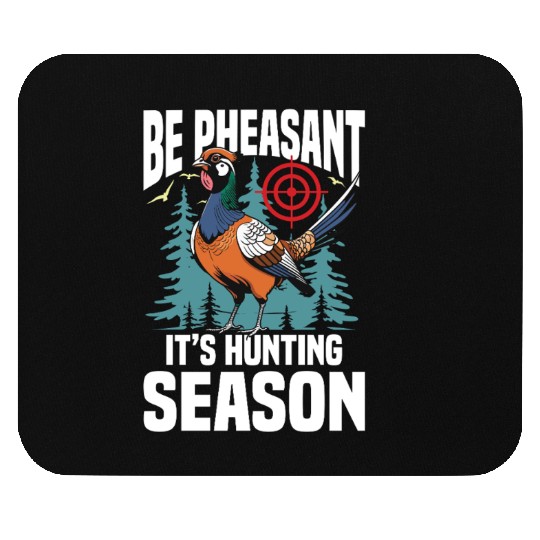 Pheasant Hunting for Hunters Mouse Pads