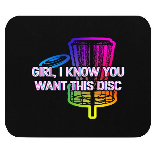 Girl I Know You Want This Disc Couples Disc Golf Mouse Pads