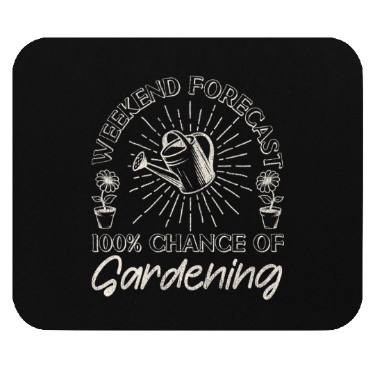 Plant Lover Gardening Weekend Mouse Pads
