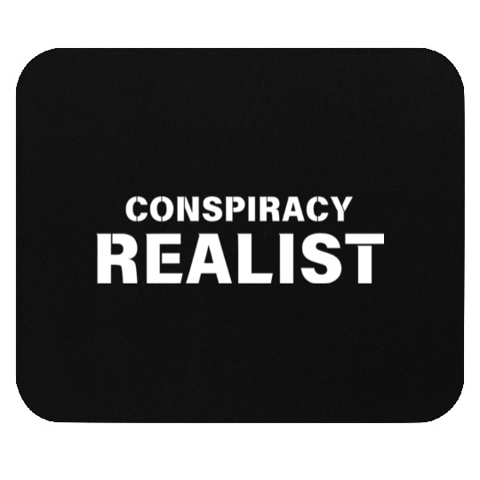 Conspiracy Realist Mouse Pads