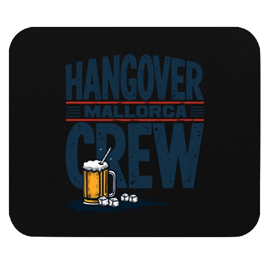 Hangover Crew Mallorca Party Mouse Pads party animal