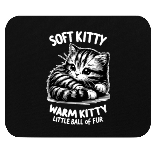 Soft Kitty (dark) Mouse Pads