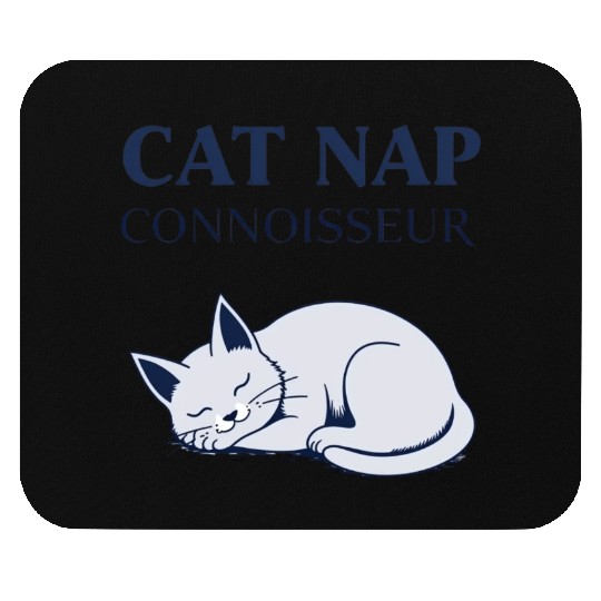 Catnap Connoisseur Mouse Pads