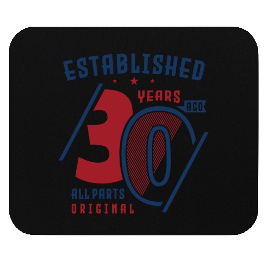 Established 30 Years Birthday Gift Mouse Pads