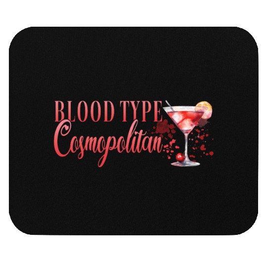Cocktail Bartender Blood Type Cosmopolitan Mouse Pads