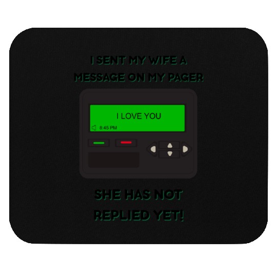 Lost in the 90s: Waiting for a Reply Mouse Pads
