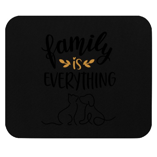 Family is Everything Mouse Pads