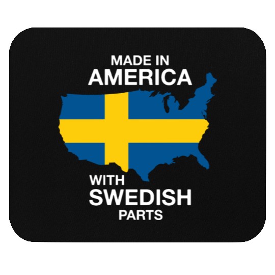 Made In America With Swedish Parts Mouse Pads