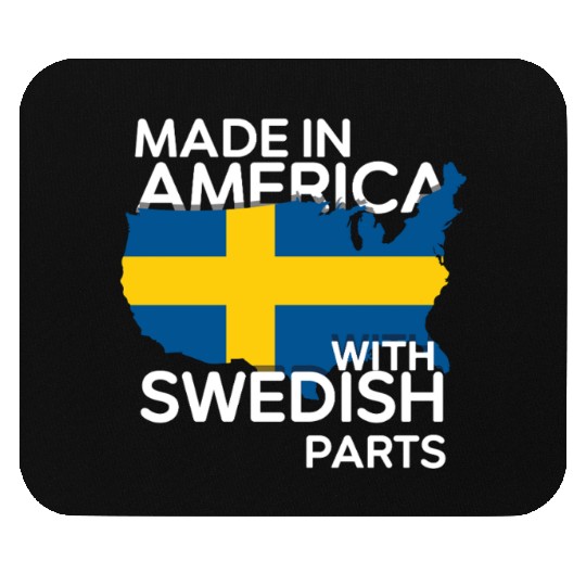 Made In America With Swedish Parts USA US Mouse Pads