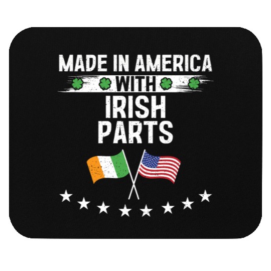 Made In America With Irish Parts Mouse Pads