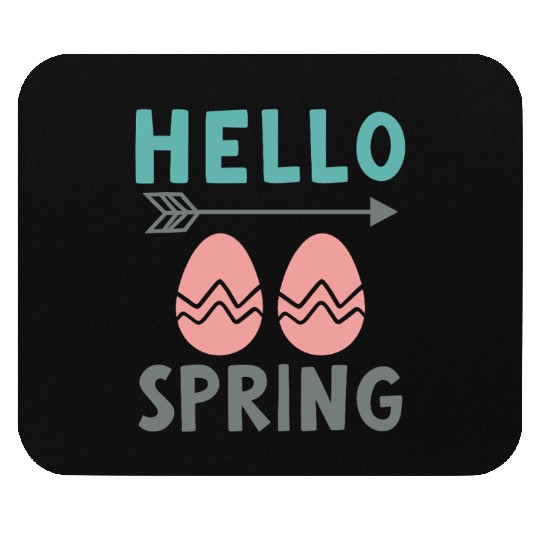 Hello Spring - Spring Design with Easter Eggs Mouse Pads