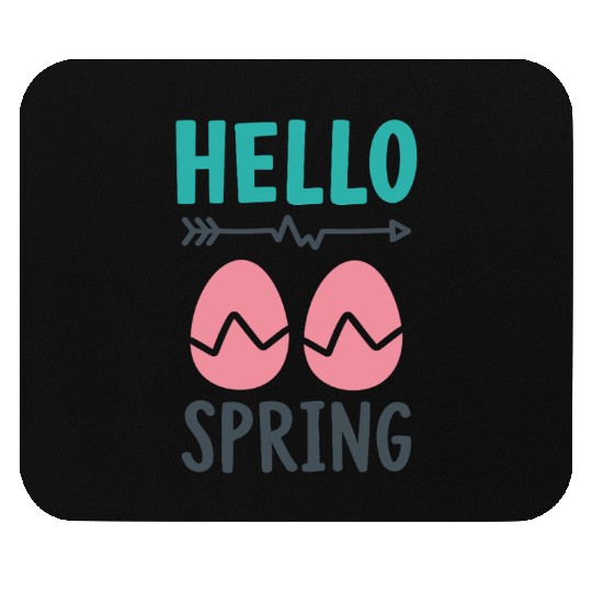 Hello Spring - Spring Design with Easter Eggs Mouse Pads