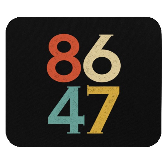 8647 Anti Trump Retro Vintage, 86 47 Mouse Pads