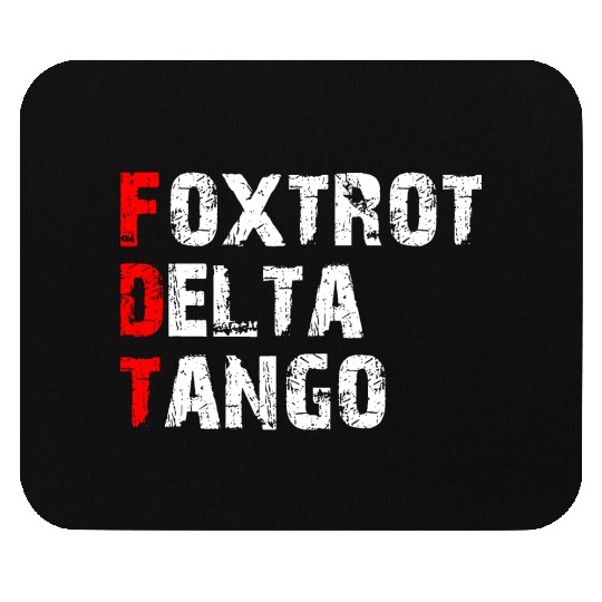Foxtrots Delta Tangos Funny Foxtrots Delta Tangos Mouse Pads