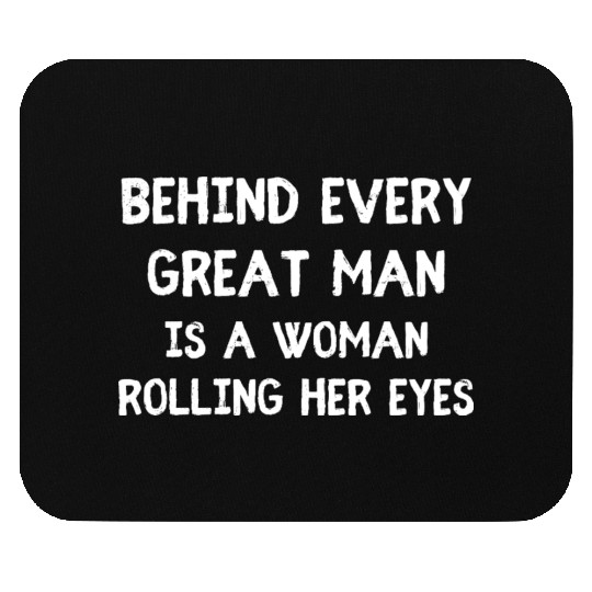Funny Sarcastic Husband Wife Quote Mouse Pads