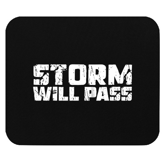 STORM WILL PASS, Unique Mouse Pads
