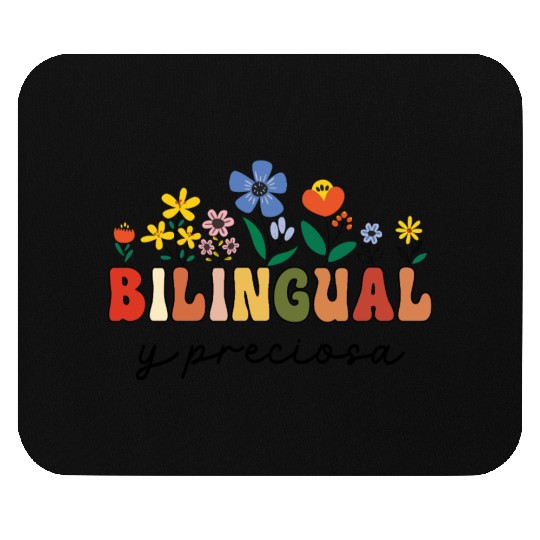 Bilingual Spanish Teacher Bilingual y preciosa Mouse Pads