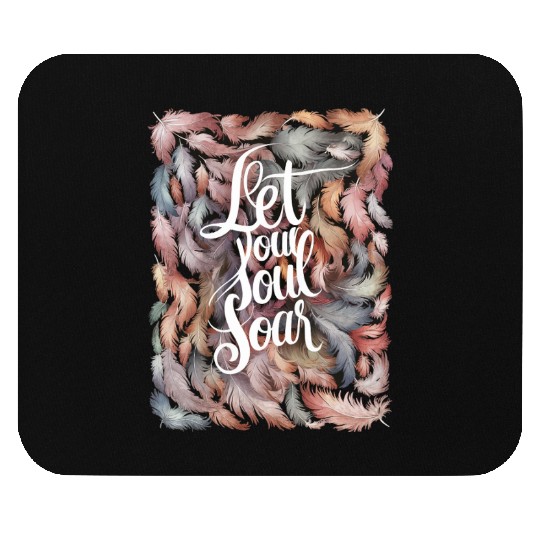 Inspirational Quote with Colorful Feathers Design Mouse Pads