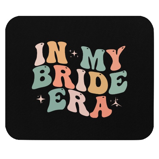 In My Bride Era Funny Groovy Wedding Engagement Mouse Pads