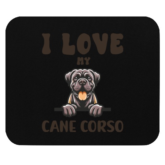 I Love My Cane Corso Mouse Pads