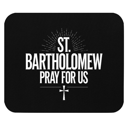 St. Bartholomew Pray for Us Catholic Confirmation Mouse Pads